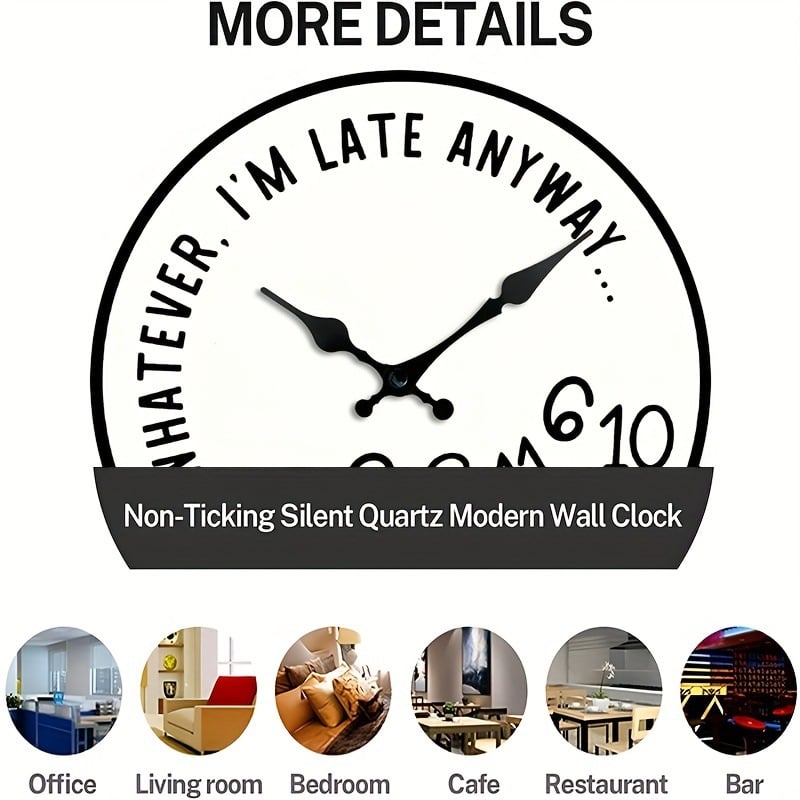 “Whatever, I’m Late Anyway” Wall Clock
